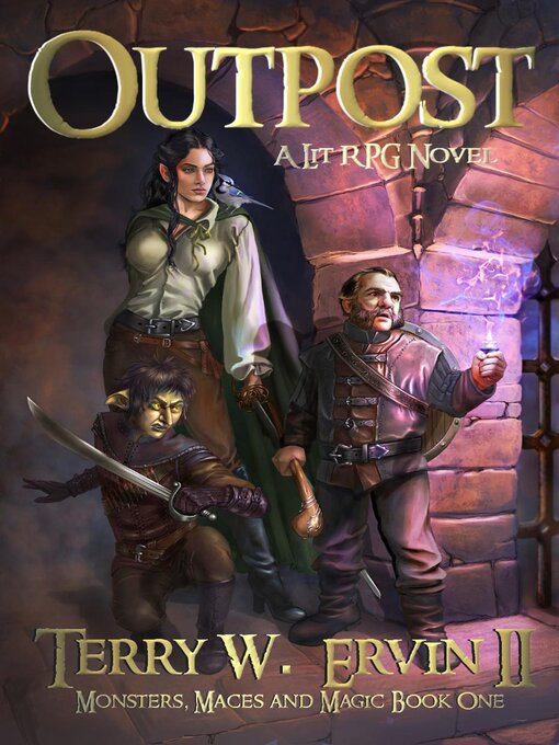 Title details for Outpost- a LitRPG Adventure by Terry W. Ervin II - Available